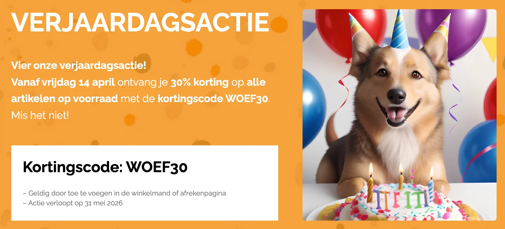 Bewijs van coupon - Woefwinkel - Woefwinkel verjaardagactie [[30% korting]] op alles - verlopen
